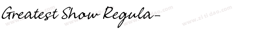 Greatest Show Regula字体转换